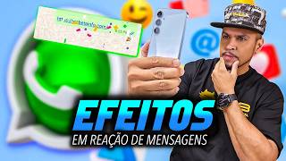 NOVIDADE WHATSAPP COM EFEITOS EM REAÇÕES DE MENSAGENS  VEM AÍ [upl. by Itsirhc584]