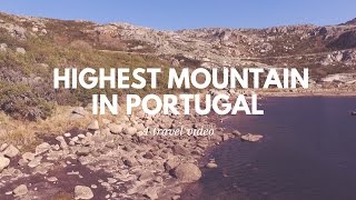 HIGHEST MOUNTAIN IN PORTUGAL  Serra da Estrela  Cinematic Travel Video [upl. by Zetnwahs]