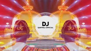 New Dj Remix Qawwali ❤️ 2024  Khwaja Garib Nawaz Qawwali ❤️  Ajmer Urs Special Qawwali  2024 [upl. by Ahsayn]