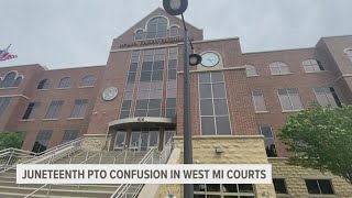 Juneteenth PTO confusion in West Michigan courts [upl. by Glasgo360]