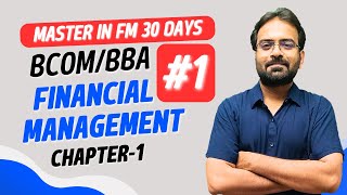 Financial Management Chapter1  BCOM Sem 3  CWG for BCOM [upl. by Kelwen677]