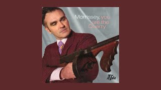 Morrissey  you are the quarry  deluxe edition full album [upl. by Ofloda]