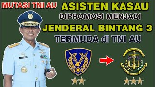 Danjen Akademi TNI sekarang Jenderal Bintang 3 Termuda di TNI AU [upl. by Cirilla436]