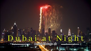 Dubai drone 4k night view  Dubai City United Arab Emirates Drone Night Tour 4k [upl. by Sindee892]