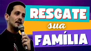 Resgate sua família [upl. by Nosittam]