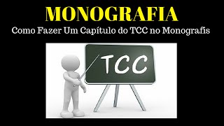 Monografia  Como Fazer Um Capítulo do TCC no Monografis [upl. by Irmgard]