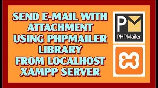 Send EMail With Attachment Using PHPMailer Library From Localhost [upl. by Shaya791]