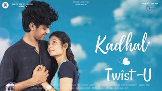 Kadhal Twistu  Full Length Movie  Tamil Love Web Series  Ashwin Raja  SMC  Rohith amp Deepika [upl. by Garber]