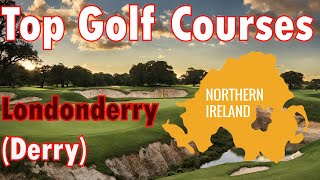 Top Public Golf in Londonderry Derry [upl. by Eidahs481]