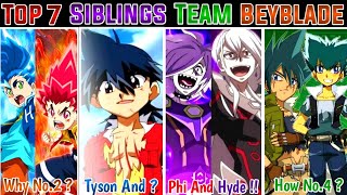 Top 7 Sibling Teams In Beyblade All Series  Beyblade Og  Metal  Burst  beyblade anime AFS [upl. by Winthrop78]