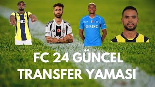 FC 24 GÜNCEL TRANSFER YAMASI  FC 24 2025 TRANSFER YAMASI FİFA 24 2025 GÜNCEL TRANSFER YAMASI YAPMA [upl. by Ardnazxela]