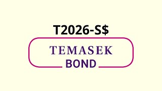 The T2026S Temasek Bond [upl. by Megen]