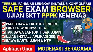 TERBARU  CARA INSTALL APLIKASI CAT SKTT MODERASI BERAGAMA  SAFE EXAM BROWSER  PPPK KEMENAG 2024 [upl. by Annel20]