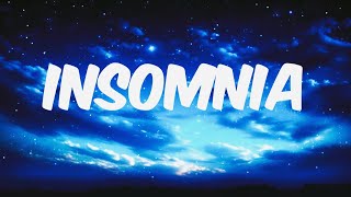 Insomnia  Lyrics 2024 [upl. by Namlak]