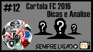 CARTOLA FC 2016  12 RODADA Escalando Time [upl. by Laehcar]