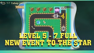 LEVEL 5  7 FULL NEW EVENT TO THE STAR MLBB [upl. by Tyne]