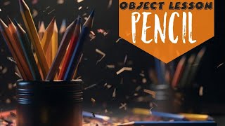 Object LessonPencil [upl. by Lanuk]