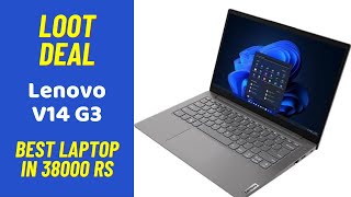 Lenovo V14 G3 Intel Core i5 12th Gen Laptop Review Best Laptop under 40000 Rs [upl. by Aubree992]