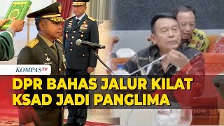 DPR Bahas Jalur Kilat KSAD Jadi Panglima TNI [upl. by Ball417]