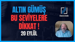 ALTIN GÜMÜŞ YORUMLARI  BU SEVİYELERE DİKKAT 20 EYLÜL [upl. by Kandy]