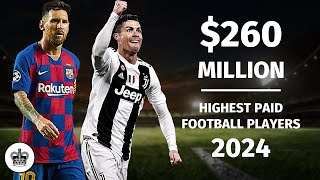 Top 10 HIGHEST PAID FOOTBALL PLAYERS In The World 2024 [upl. by Si371]