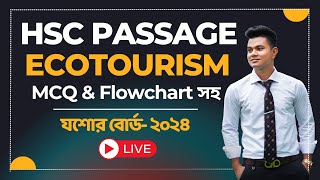 HSC Passage Ecotourism with MCQ amp Flowchart  যশোর বোর্ড ২০২৪  HSC English [upl. by Wrigley]