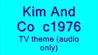 Kim amp Co TV theme [upl. by Johanan480]