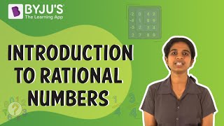 Introduction to Rational Numbers  Class 610  Learn with BYJUS [upl. by Airdnoed]