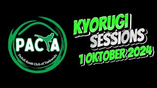 Pacta Kyorugi Sessions 1 Oktober 2024 [upl. by Favien]