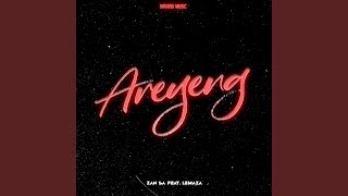 Areyeng feat Lemaza [upl. by Feld]