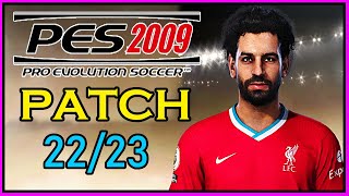 PES 2009 PATCH 20222023 [upl. by Irehj]