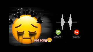 Sad Song Ringtone 😔 The Reality Of Real Life😔 [upl. by Emyle]