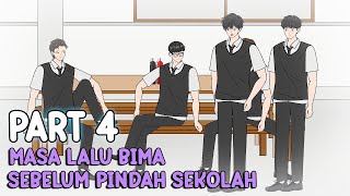 MASA LALU BIMA SEBELUM PINDAH SEKOLAH PART 4  Animasi Pertarungan Sekolah [upl. by Mena]