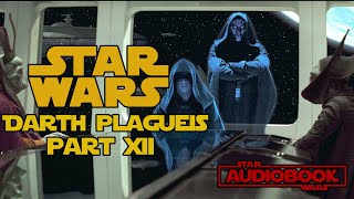 Star Wars Darth Plagueis Part 12  Star Wars Audiobook by James Luceno [upl. by Mosby]