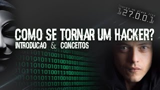 Curso Hacker  Introdução e Principais Conceitos  Aula 01 [upl. by Zechariah]