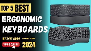 Top 5 Best Ergonomic Keyboards In 2024  Ergonomic Keyboard Reviews [upl. by Bran]