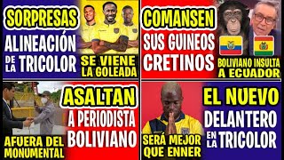 COMANSEN SUS GUINE0S ECUATORIANOS CR3TIN0Squot PERIODISTA BOLIVIANO HIZO COMENTARIOS RAClSTS CONTRA EC [upl. by Kho5]