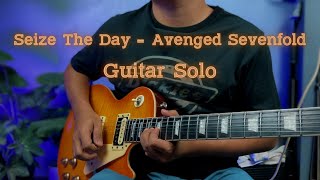 Seize The Day  Avenged Sevenfold Guitar Solo [upl. by Battiste18]