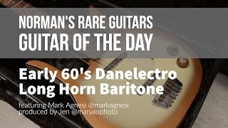 Early 60s Danelectro Long Horn Baritone  Guitar of the Day [upl. by Elbert]