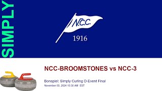 🥌 NCC Bonspiel Simply Curling DEvent Final  NCCBROOMSTONES vs NCC3 [upl. by Nirehs]