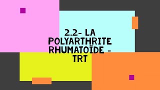 22 La polyarthrite rhumatoïde  Trt [upl. by Areikahs420]