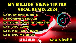 MY MILLION VIEWS TIKTOK VIRAL REMIX 2024 [upl. by Elston]