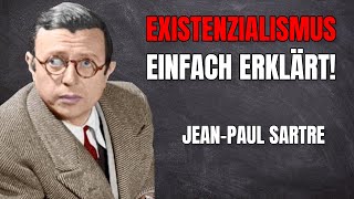 Sartres Existenzialismus einfach erklärt [upl. by Dhaf]