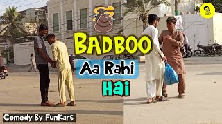 BADBOO Aa RAHI Hai  Prank  By HUZAIFA And OWAIS  COMEDY BY FUNKARS  2024 [upl. by Alliw945]