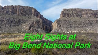 Eight Sights at Big Bend National Park [upl. by Rossing]