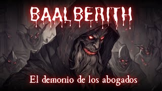 Demonios desconocidos Baalberith el demonio de los abogados [upl. by Igiul860]