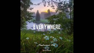 Everywhere Fleetwood Mac  slowed amp reverb [upl. by Akenahs]