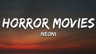 Neoni  HORROR MOVIES Lyrics [upl. by Servais]