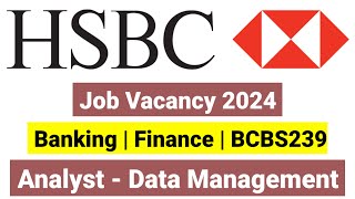 HSBC Bank Hiring for an Analyst Data Management Role in BCBS239  Job Vacancy 2024 [upl. by Seugirdor]