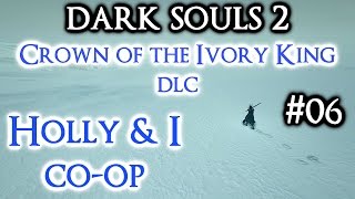 DARK SOULS 2 Crown of the Ivory King DLC HD 06 Holly amp I COOP ► Worst Area in Gaming History [upl. by Werdn63]